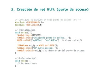 5. Creación de red Wifi (punto de acceso)
 