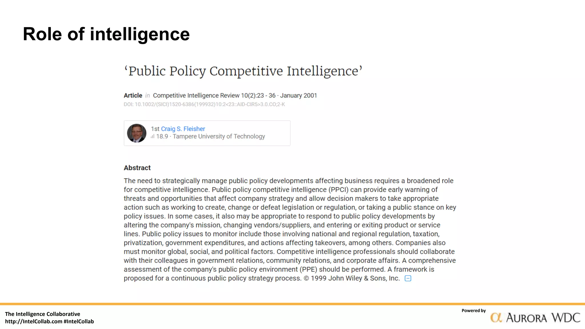 The Intelligence Collaborative
http://IntelCollab.com #IntelCollab
Powered by
Role of intelligence
 