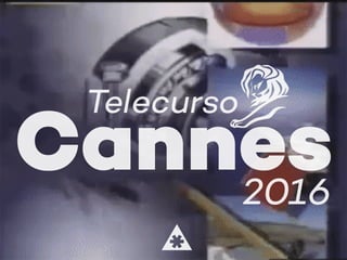 Cannes2016
Telecurso
 