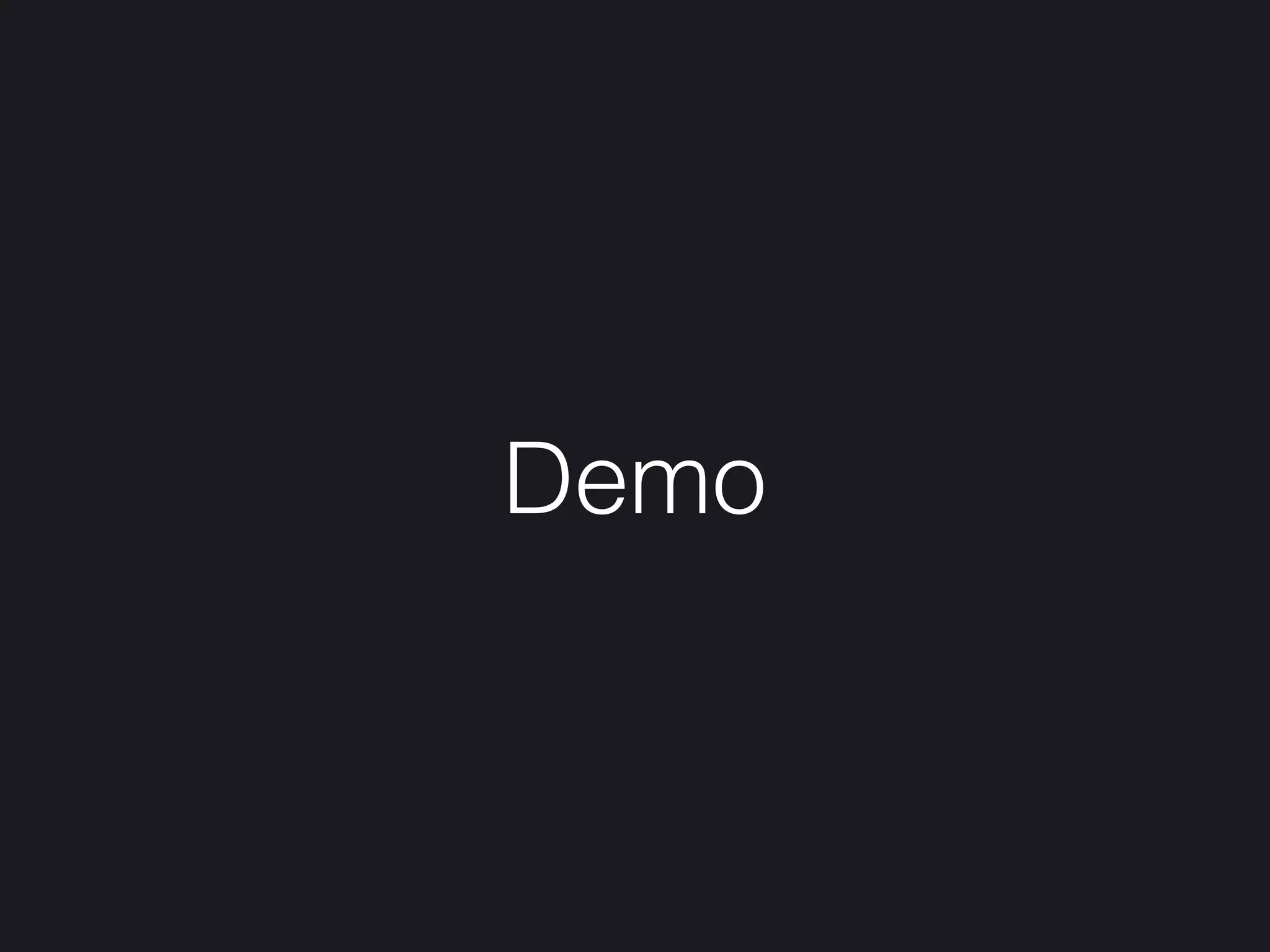 Demo
 