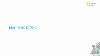 Elements in SEO
 