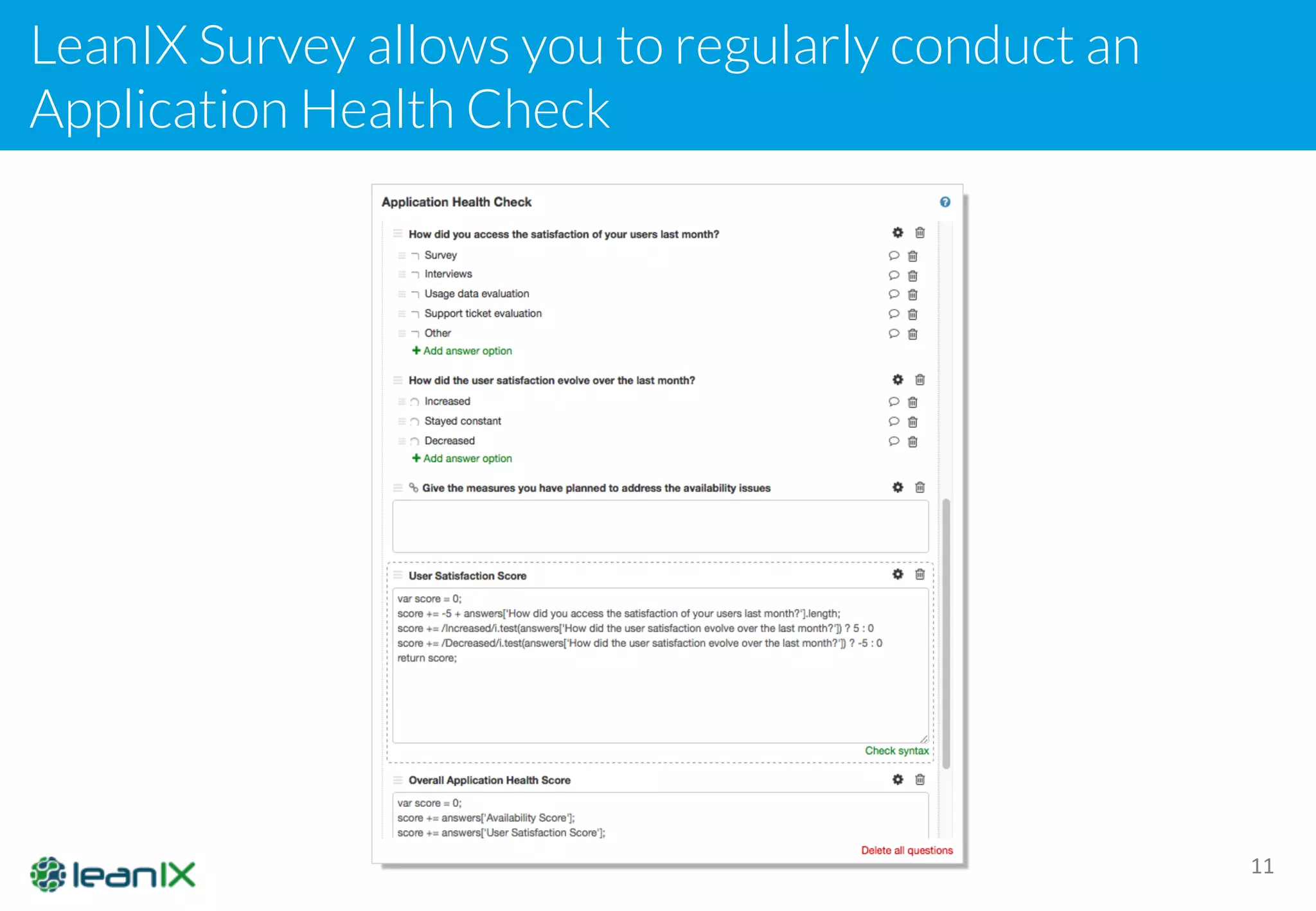 LeanIX Survey allows you to regularly conduct an
Application Health Check
11
 