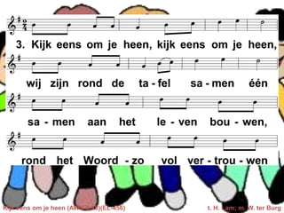 Kijk eens om je heen (AWN-2.28)(EL-456) t. H. Lam; m. W. ter Burg
 