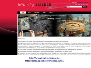 http://www.InspiringScience.eu
http://portal.opendiscoveryspace.eu/ISE
 
