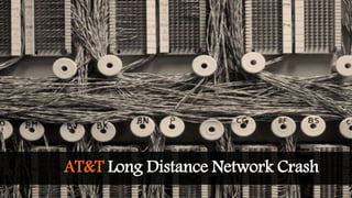 AT&T Long Distance Network Crash
 