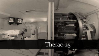 Therac-25
 