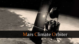 Mars Climate Orbiter
 