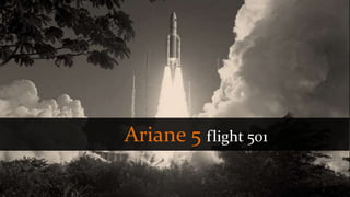 Ariane 5 flight 501
 