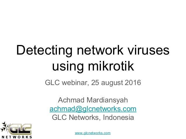 Detecting Network Virus Using Mikrotik