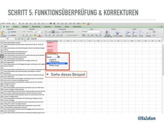 SCHRITT 5: FUNKTIONSÜBERPRÜFUNG & KORREKTUREN
@BaZaKom
➤ Siehe dieses Beispiel
 