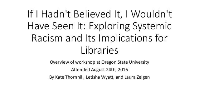 if i hadn t believed it i wouldn t have seen it exploring systemati