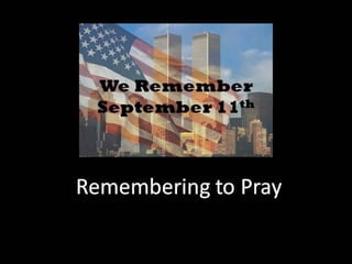 RHBC 263: Remembering To Pray (9/11)