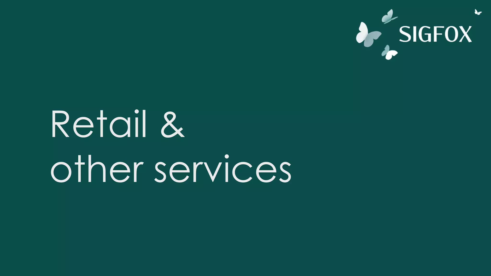 Retail &  
other services
 