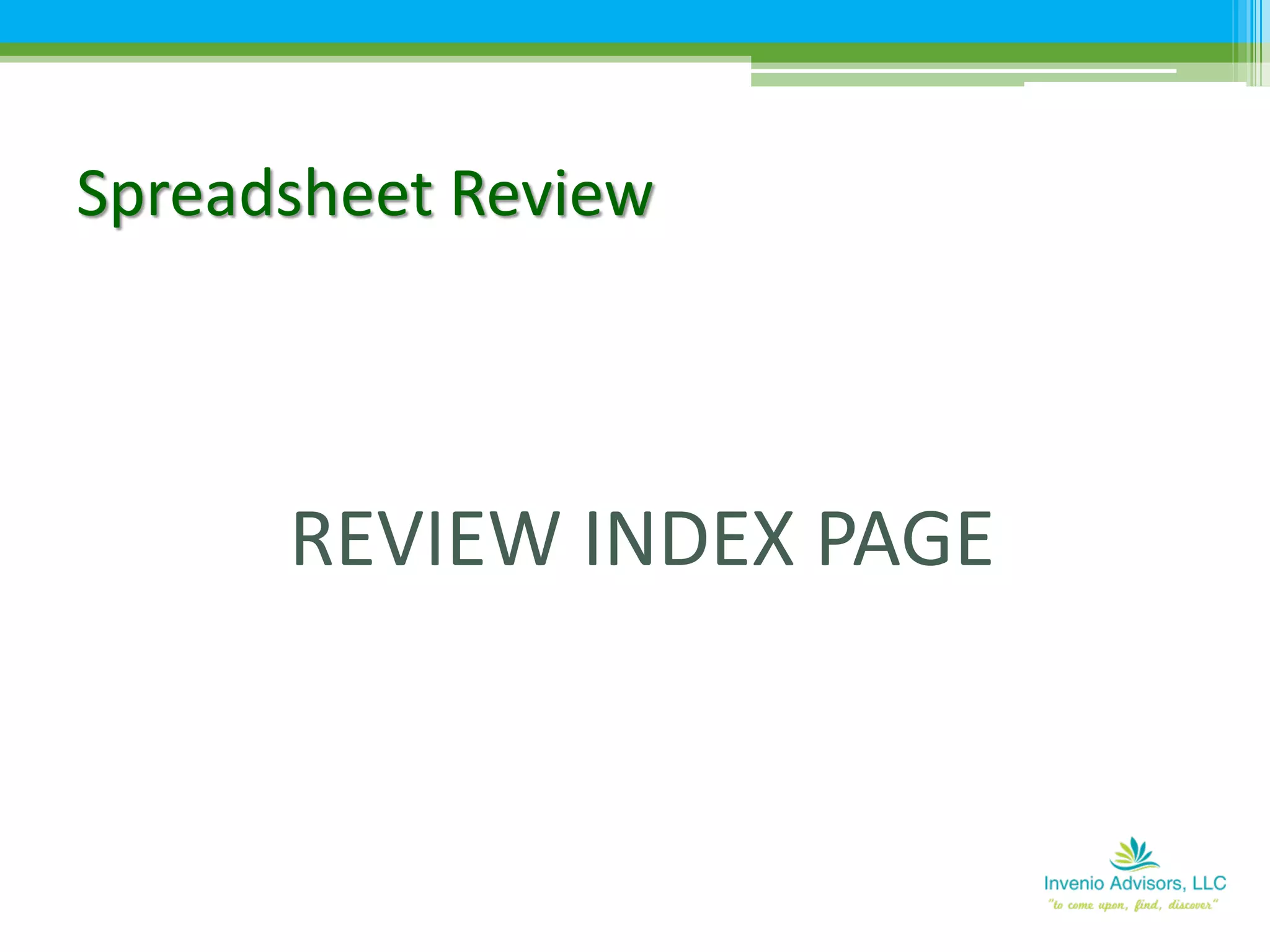 REVIEW INDEX PAGE
Spreadsheet Review
 