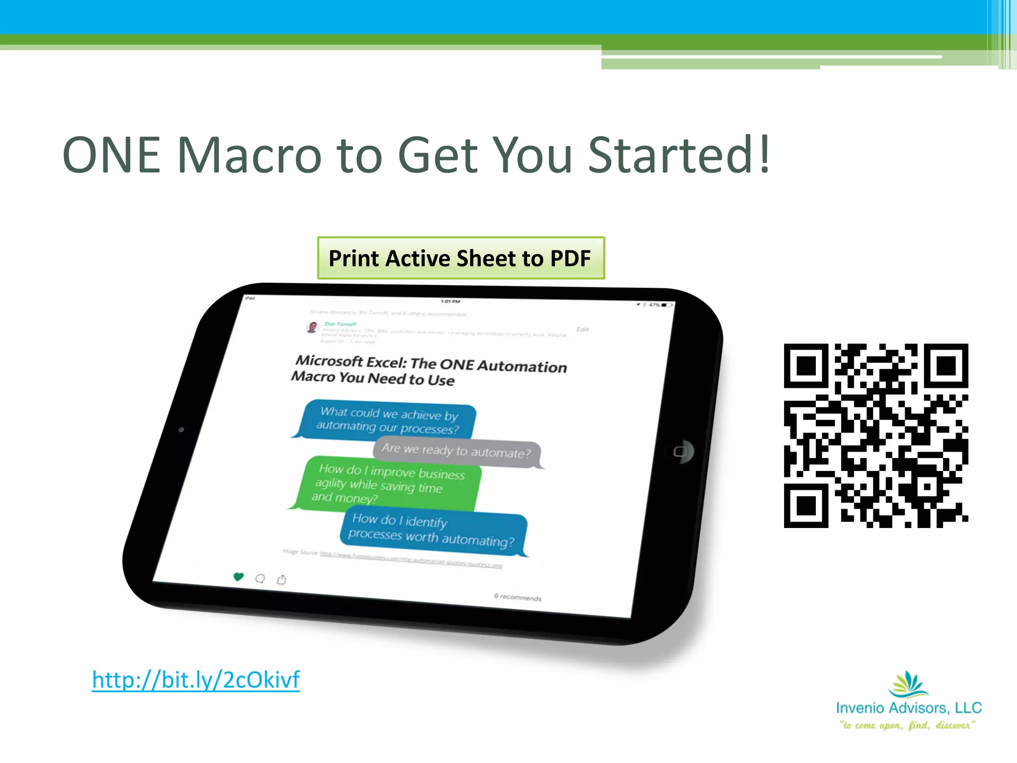ONE Macro to Get You Started!
http://bit.ly/2cOkivf
Print Active Sheet to PDF
 