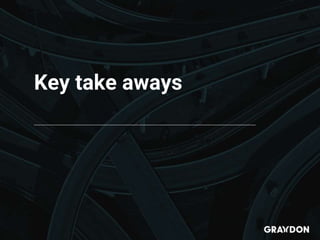 Key take aways
 