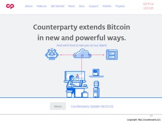 13
(copyright http://counterparty.io/)
 