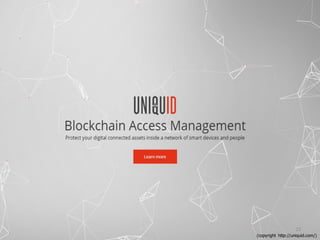 25
(copyright http://uniquid.com/)
 