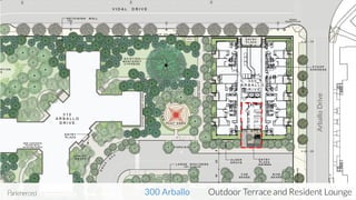 300 Arballo Outdoor Terrace and Resident Lounge
ArballoDrive
 
