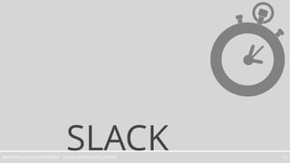 ECHTE INNOVATION LIEFERNBERATUNG JUDITH ANDRESEN 15
SLACK
 