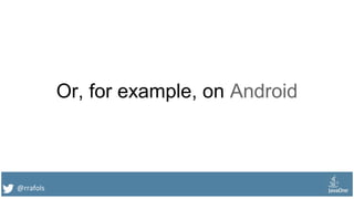 @rrafols
Or, for example, on Android
 