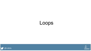 @rrafols
Loops
 