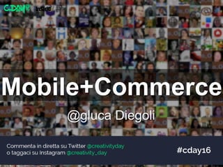 Mobile+Commerce
cc: Sue Waters - https://www.flickr.com/photos/7988532@N06
@gluca Diegoli
 
