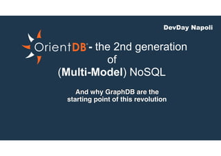 OrientDB - Perché le tue applicazioni meritano un DB Multi-Model | PDF