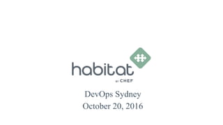 DevOps Sydney
October 20, 2016
 