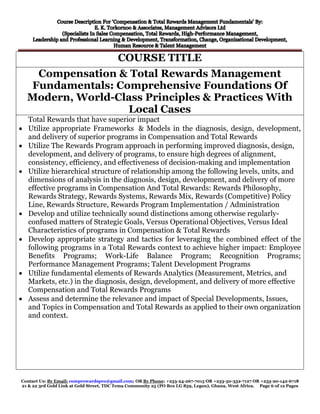 Course Description: Compensation & Total Rewards Fundamentals -- Comprehensive Foundations Of Modern, World-Class Principles & Practices With Local Cases Slide 6