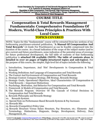 Course Description: Compensation & Total Rewards Fundamentals -- Comprehensive Foundations Of Modern, World-Class Principles & Practices With Local Cases Slide 7