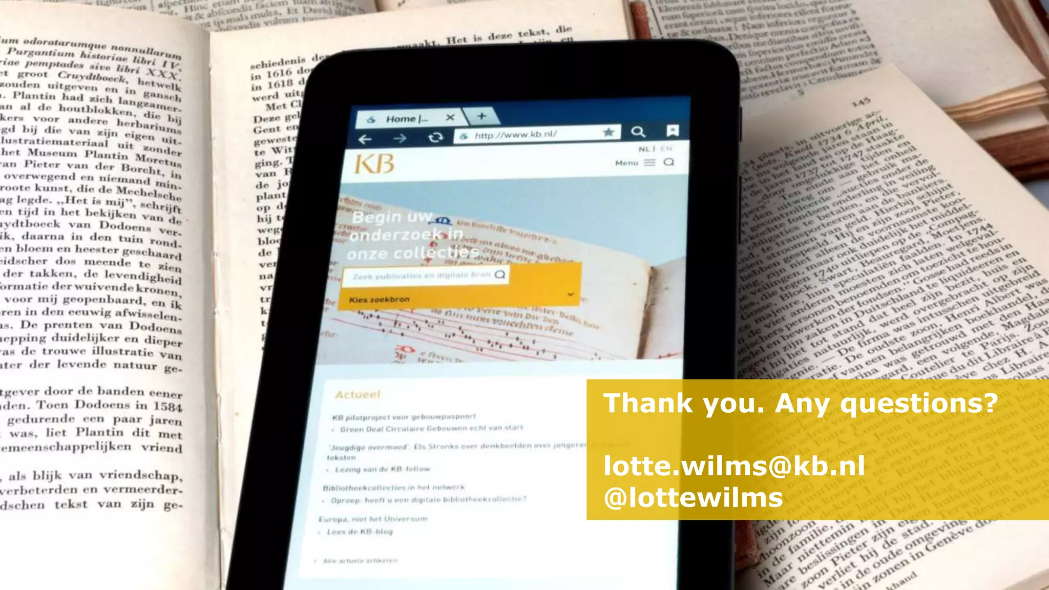 Thank you. Any questions?
lotte.wilms@kb.nl
@lottewilms
 