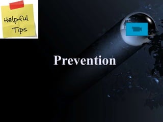Prevention
 