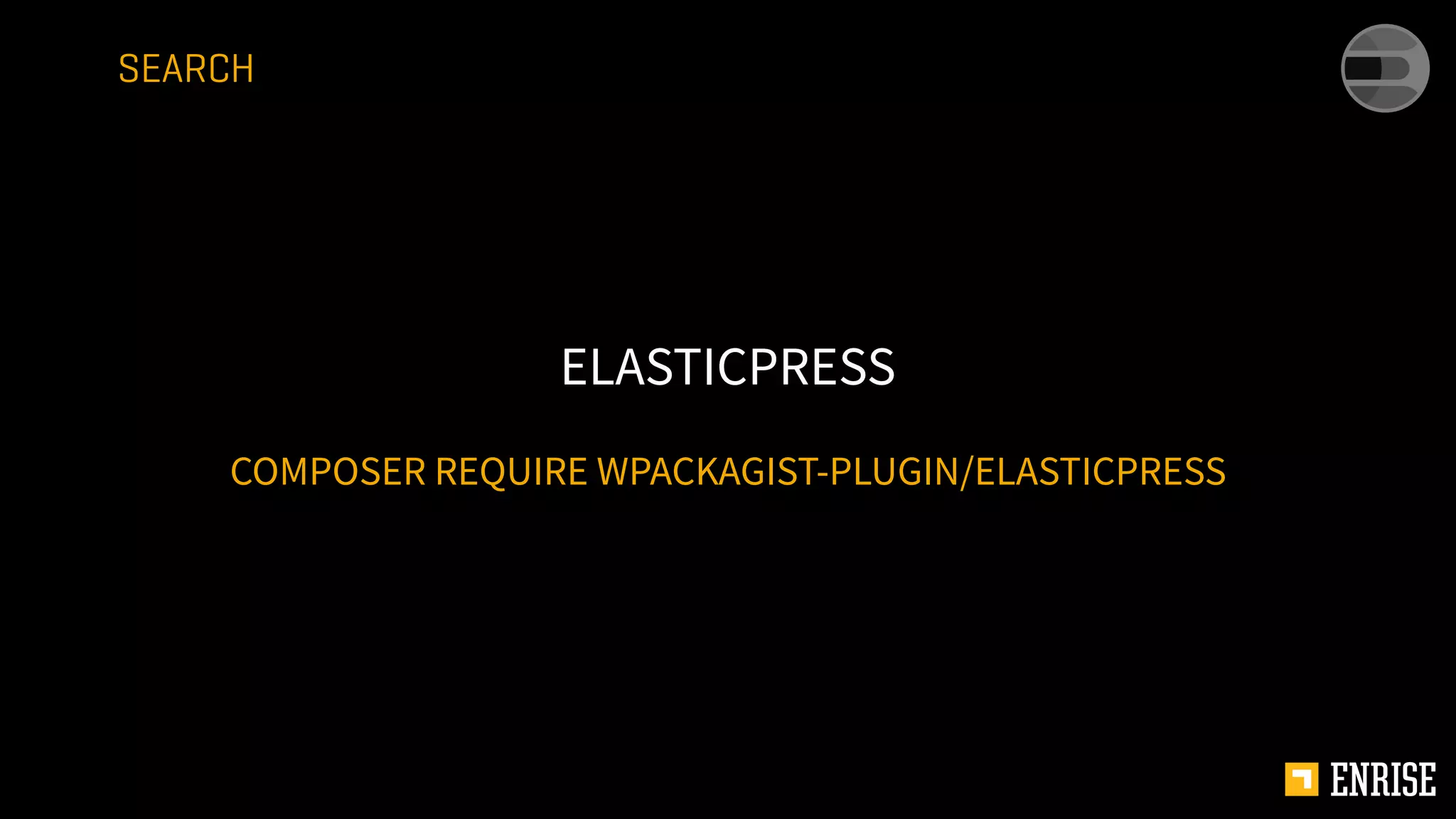 COMPOSER REQUIRE WPACKAGIST-PLUGIN/ELASTICPRESS
ELASTICPRESS
SEARCH
 