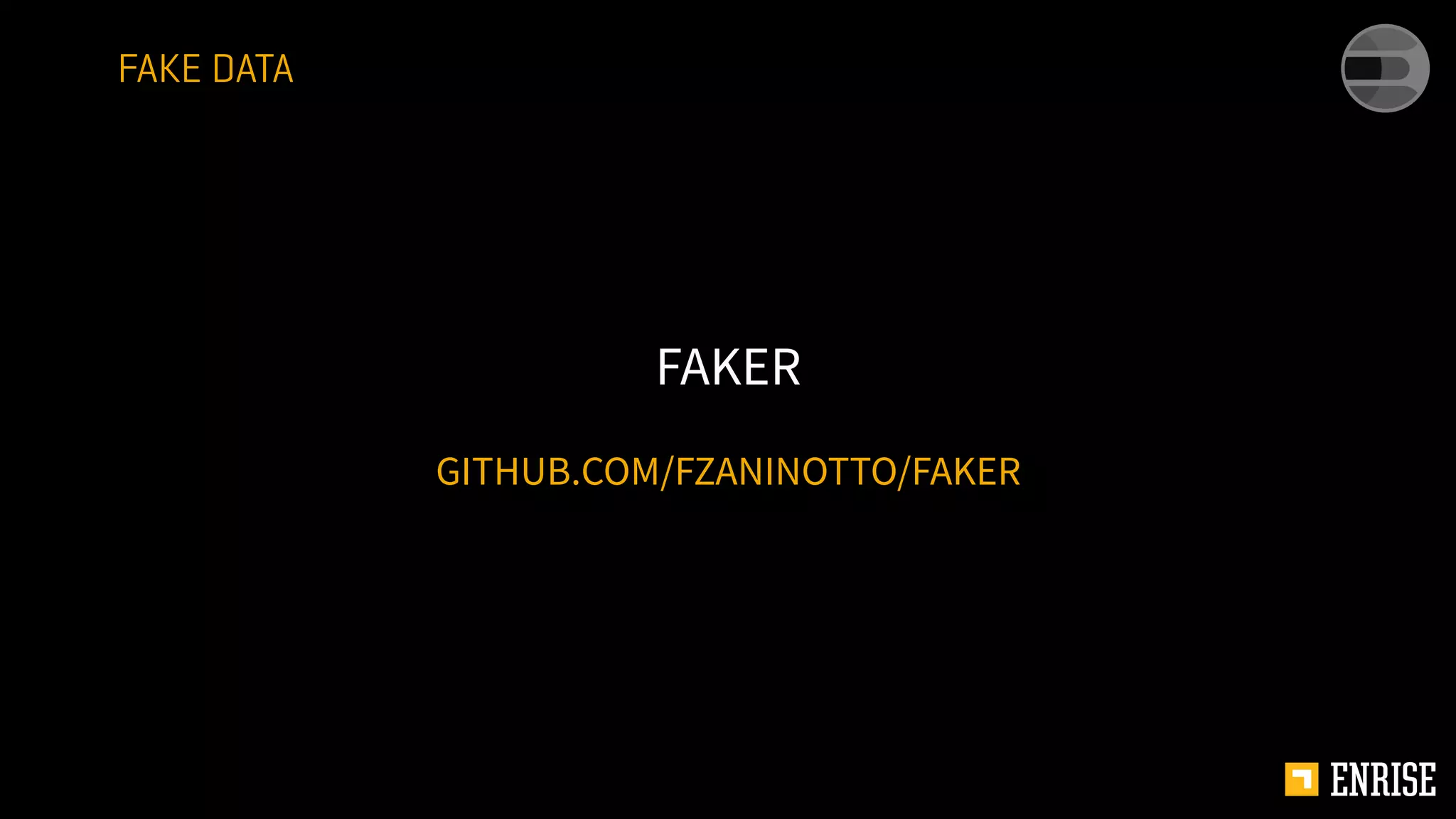 GITHUB.COM/FZANINOTTO/FAKER
FAKER
FAKE DATA
 