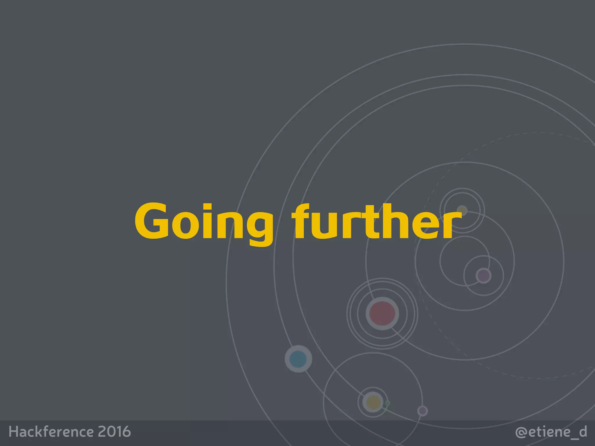 @etiene_dHackference 2016
Going further
 