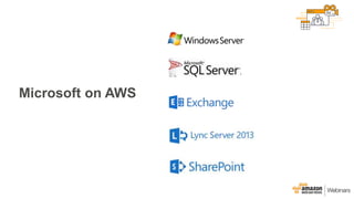 Microsoft on AWS
 