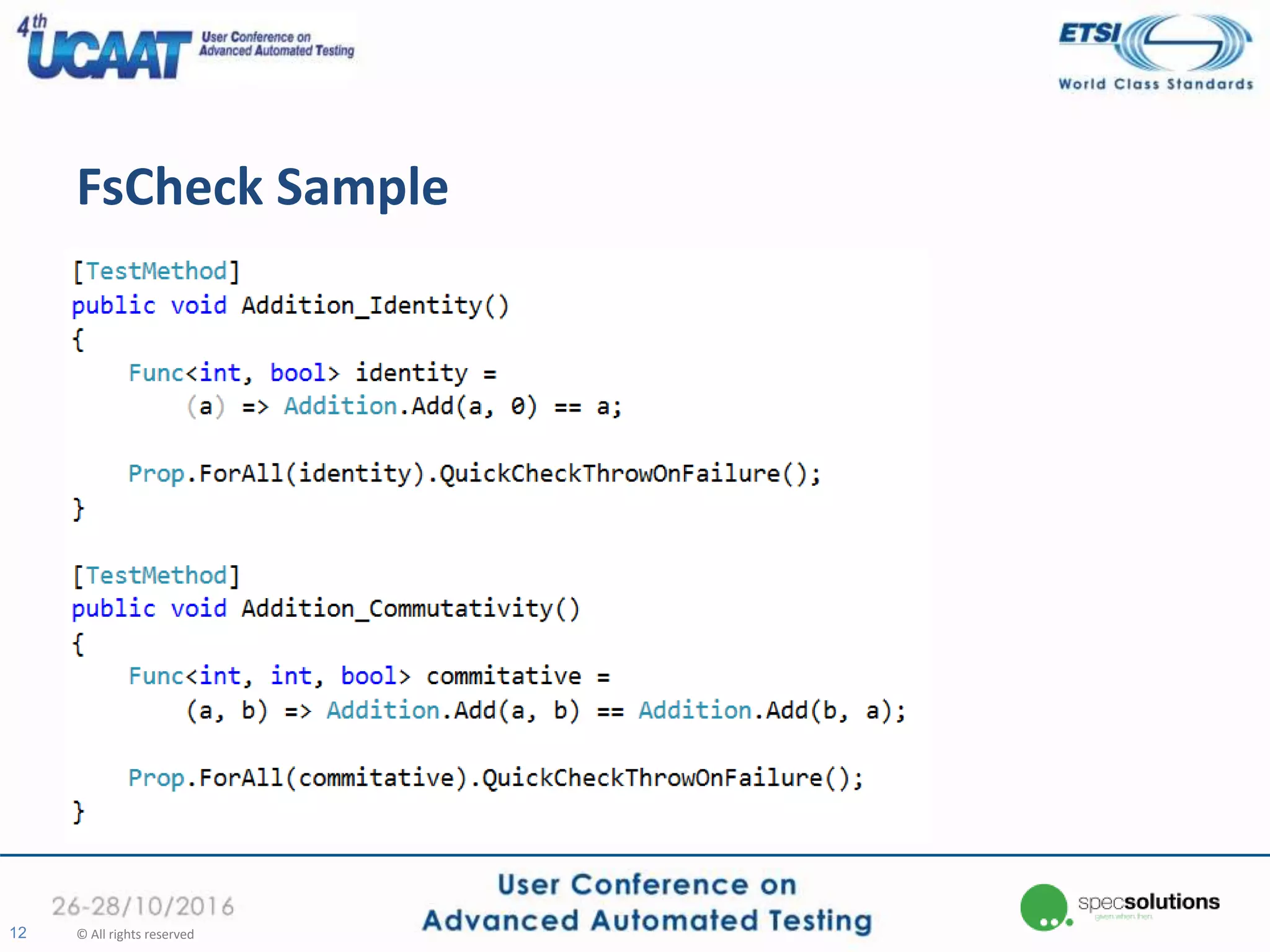 FsCheck Sample
12 © All rights reserved
 