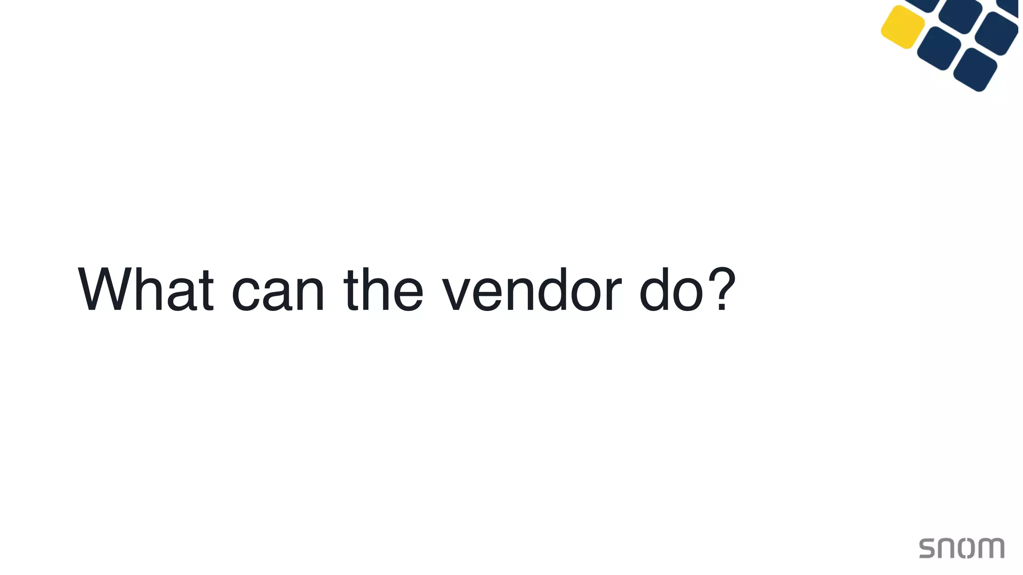 What can the vendor do?
 