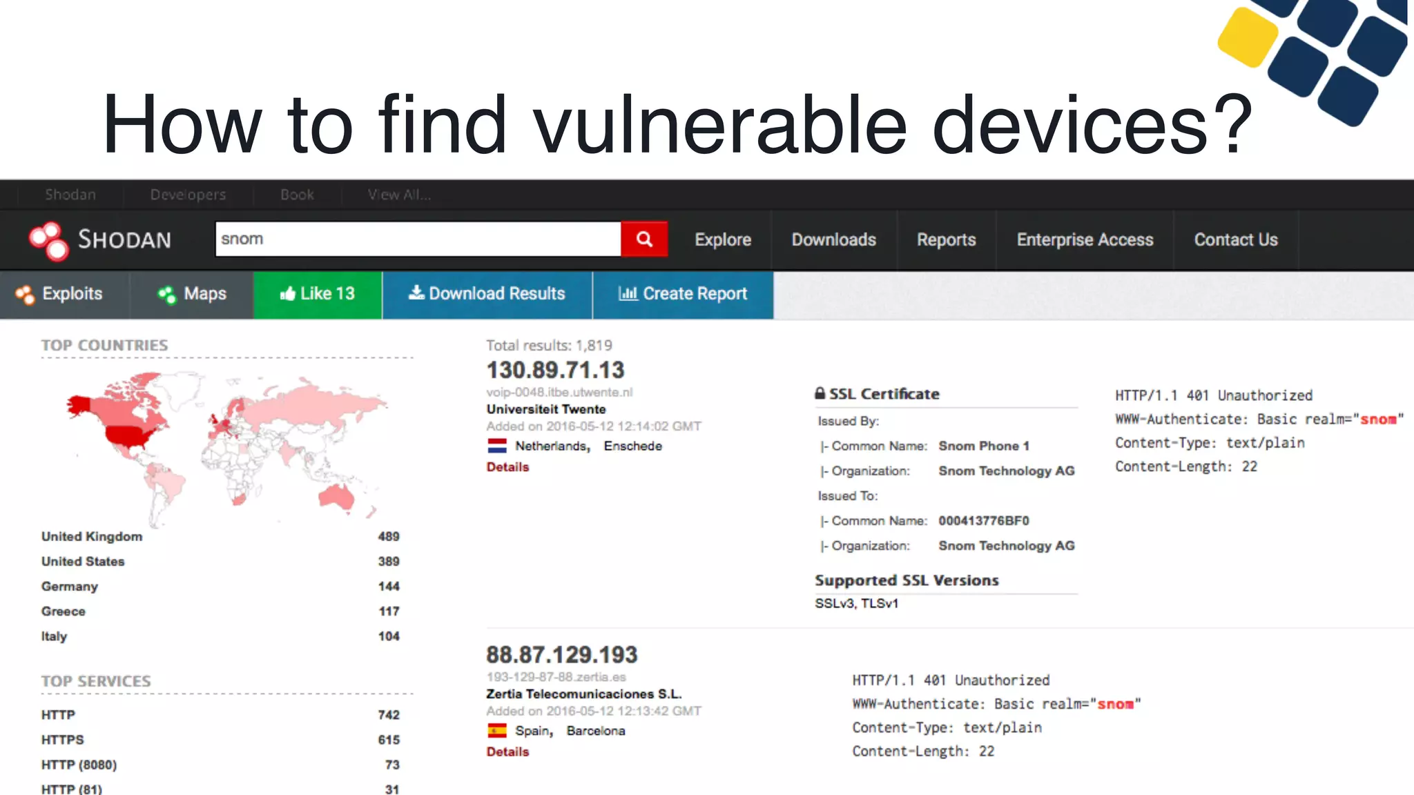 How to ﬁnd vulnerable devices?
 