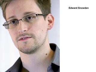Edward Snowden
 