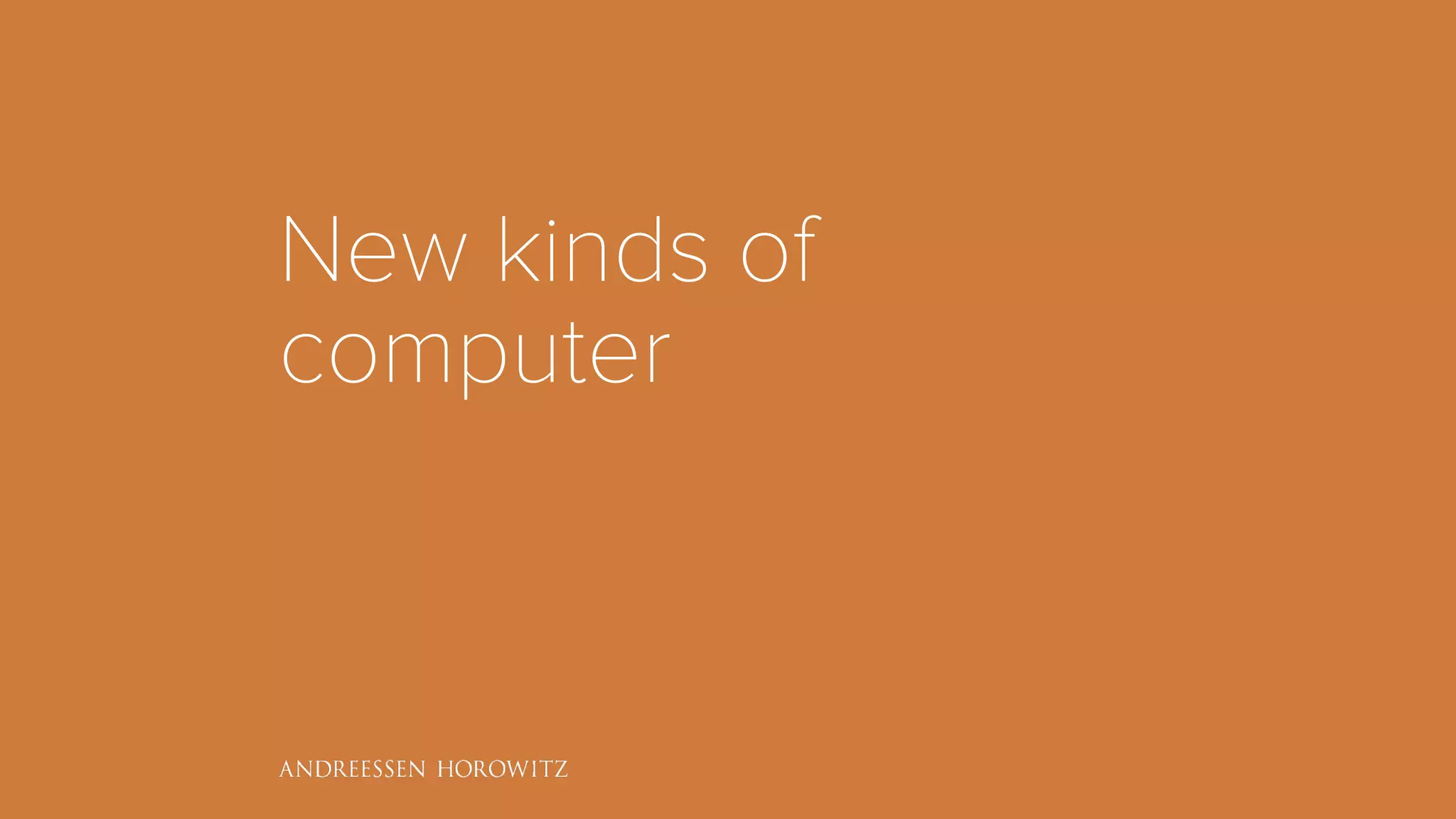 New kinds of
computer
 