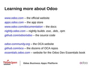 Odoo Business Apps Platform
Become a community contributor!
Code reviews are open to everyone.
Proposing code requires sig...