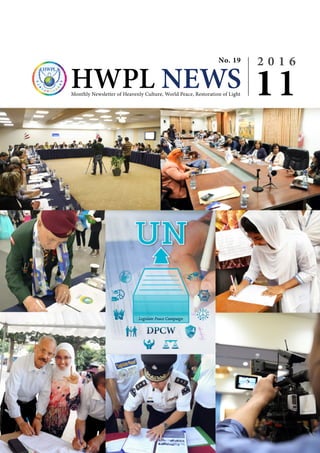 HWPL NEWSMonthly Newsletter of Heavenly Culture, World Peace, Restoration of Light
No. 19 2 0 1 6
11
 