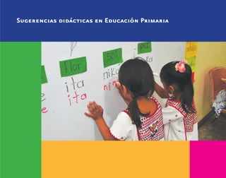Sugerencias didácticas en Educación Primaria
discapacidad auditiva.indd 83 26/11/13 08:58
 