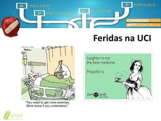 Feridas na UCI
 