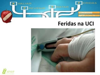 Feridas na UCI
 
