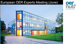 European OER Experts Meeting (June)
 