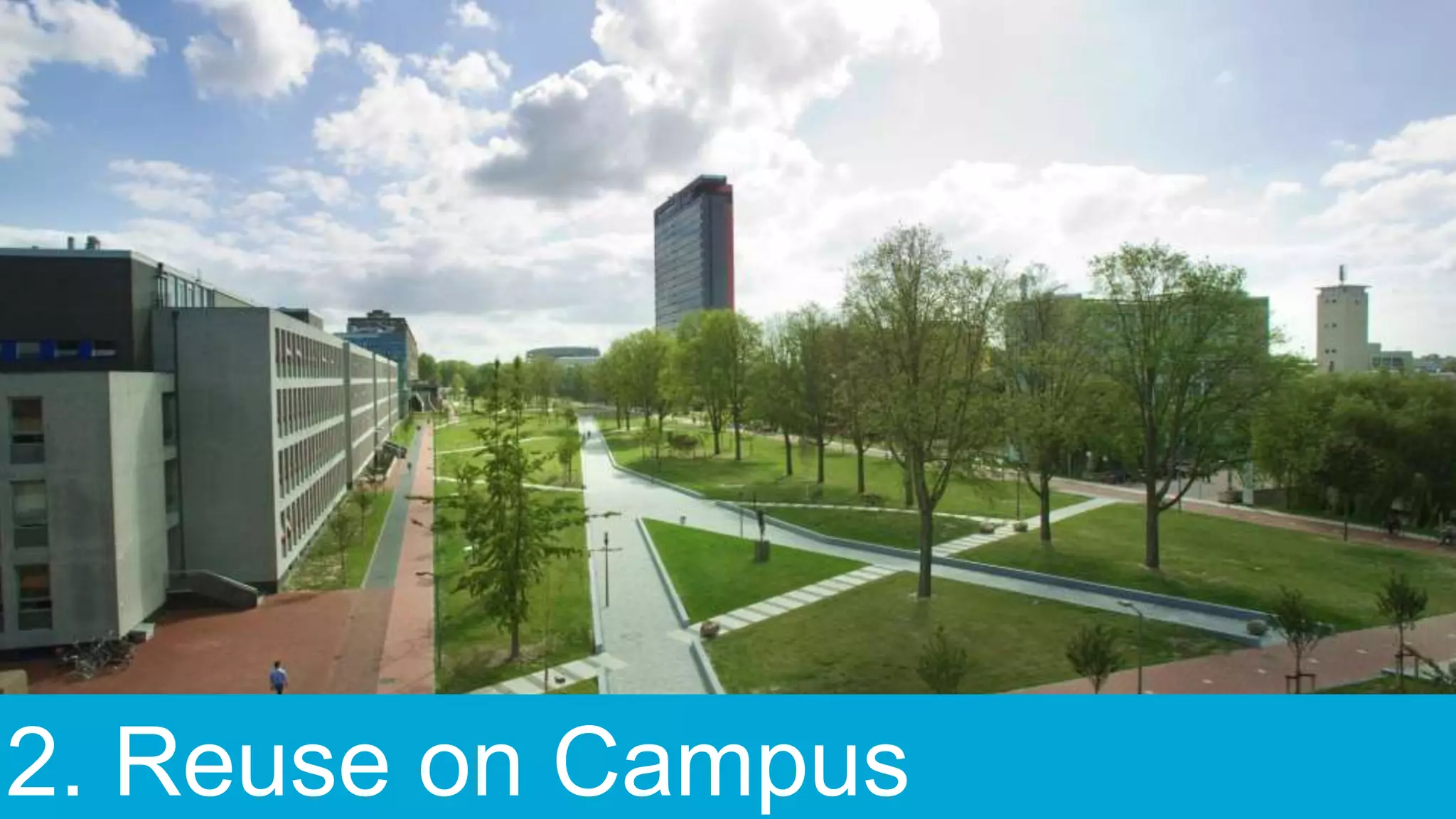 2. Reuse on Campus
 