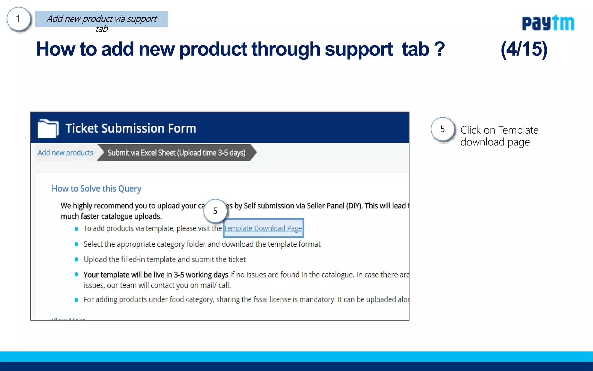 Click on Template
download page
How to add new product through support tab ?
5
5.
 